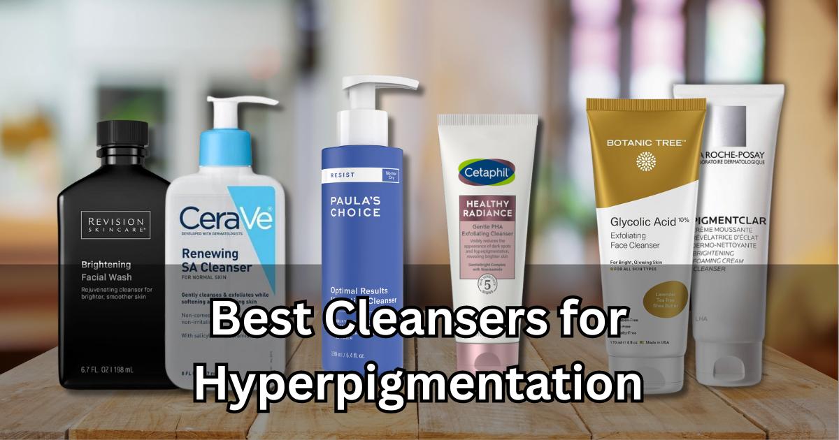 Cleansers-for-Hyperpigmentation